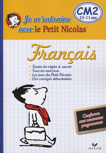 Français, CM2, 10-11 ans : je m'entraîne avec Le Petit Nicolas