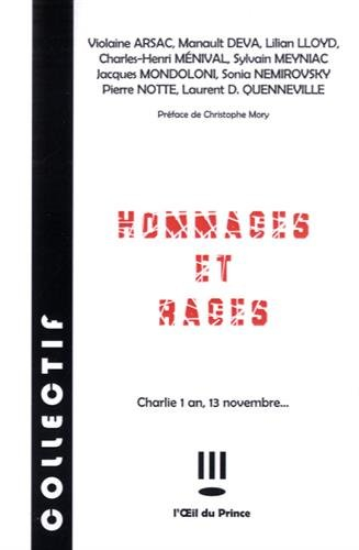 Hommages et rages : Charlie 1 an, 13 novembre...