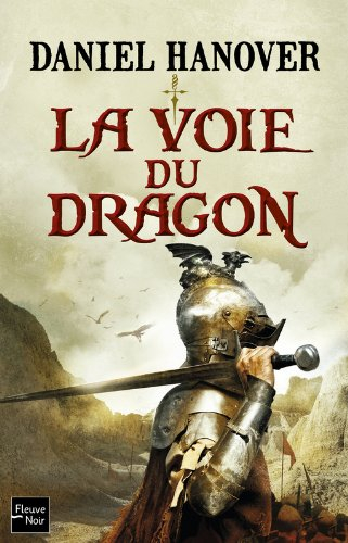 La dague et la fortune. Vol. 1. La voie du dragon