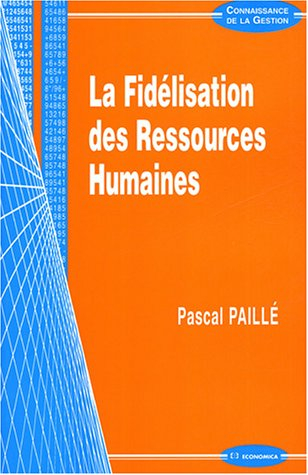 La fidélisation des ressources humaines