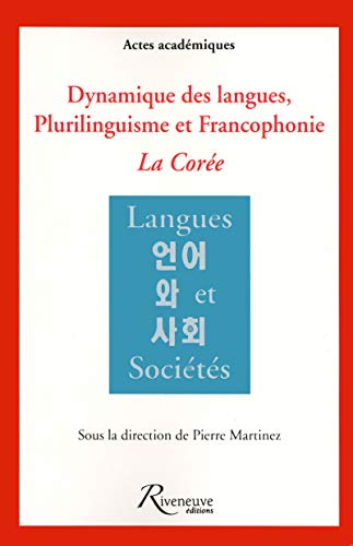 Dynamique des langues, plurilinguisme et francophonie : la Corée
