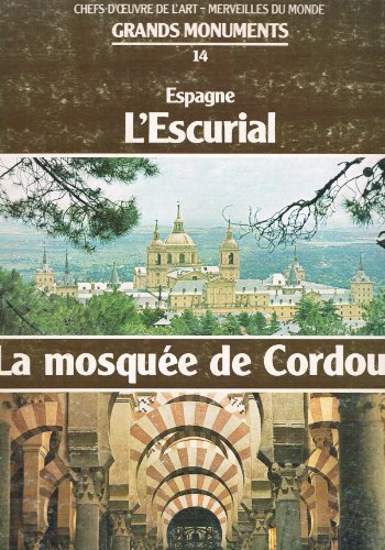 grands monuments. chefs-d'oeuvre de l'art - merveilles du monde. n, 14 : l'escurial et la mosquée de
