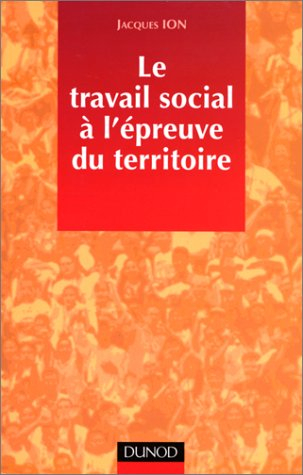 Le travail social à l'épreuve du territoire