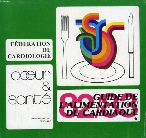coeur et sante, n, special, guide de l'alimentation du cardiaque 82/83