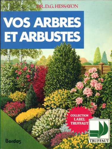 Vos arbres et arbustes