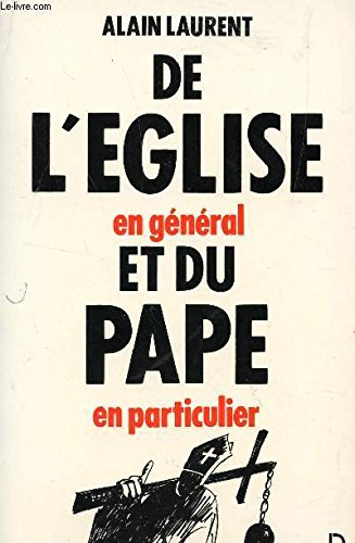de l'eglise en general et du pape en particulier