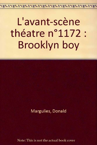 Avant-scène théâtre (L'), n° 1172. Brooklyn boy