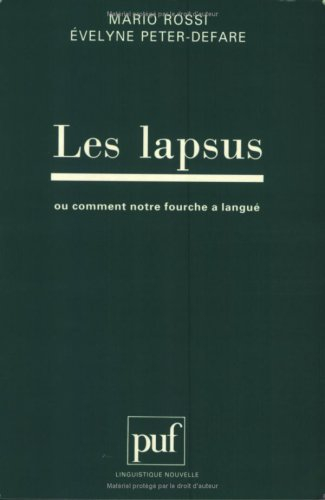 Les lapsus des Français ou Comment notre fourche a langué