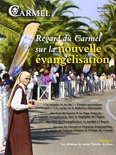 Carmel, n° 152. Regard du Carmel sur la nouvelle évangélisation