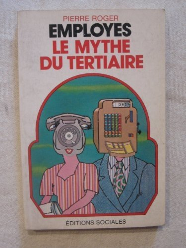 employés, le mythe du tertiaire