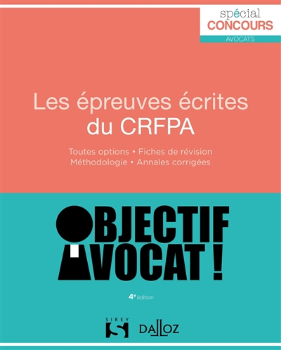 Les épreuves écrites du CRFPA : toutes options, fiches de révision, méthodologie, annales corrigées