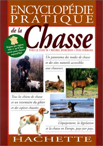 Manuel pratique de la chasse