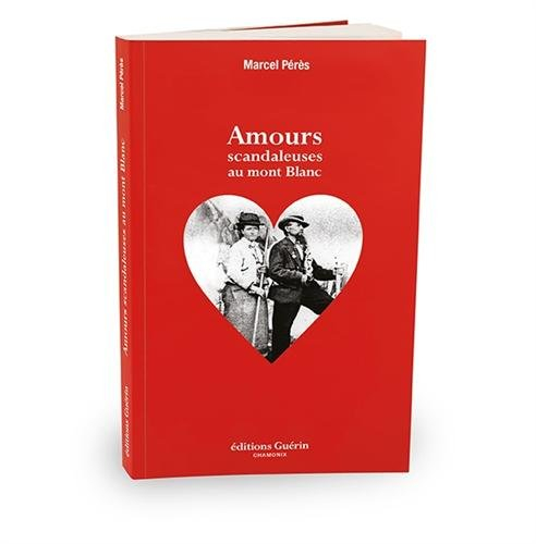 Amours scandaleuses au Mont-Blanc
