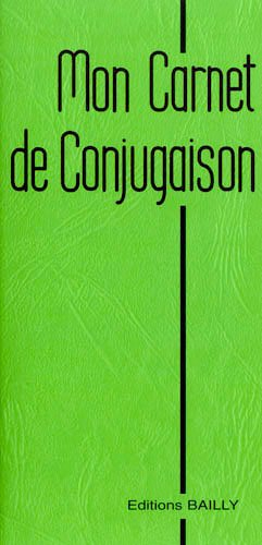 Mon carnet de conjugaison : 6e à 3e