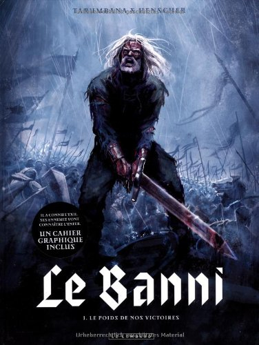 Le banni. Vol. 1. Le poids de nos victoires
