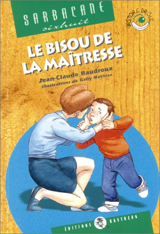 Le bisou de la maîtresse
