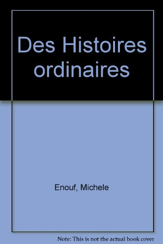 Des histoires ordinaires