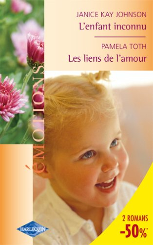 L'enfant inconnu. Les liens de l'amour