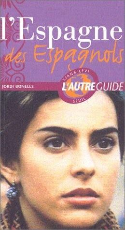 L'Espagne des Espagnols