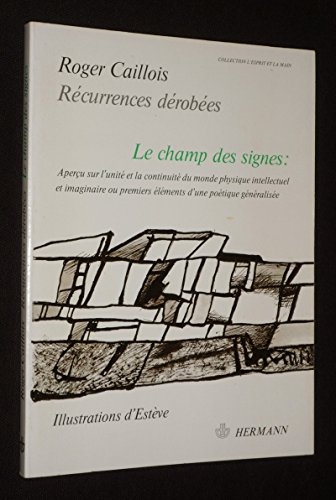 Le Champ des signes : récurrences dérobées
