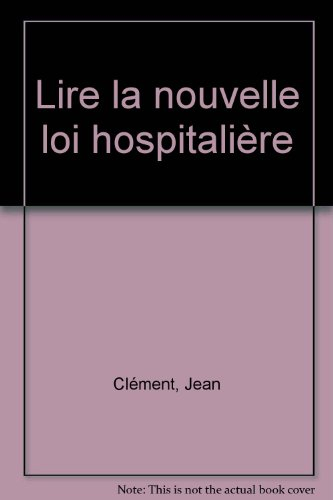 Lire la nouvelle loi hospitalière