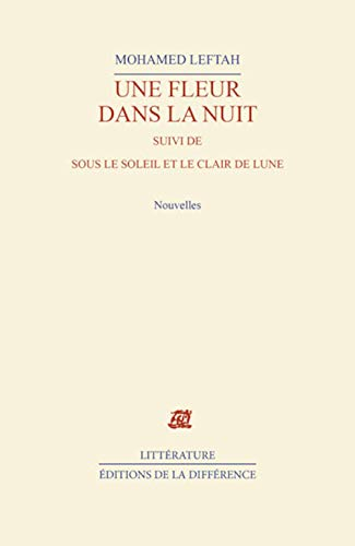 Une fleur dans la nuit. Sous le soleil et le clair de lune