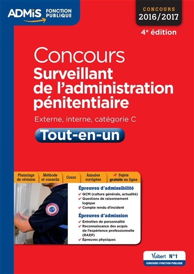 Concours surveillant de l'administration pénitentiaire : externe, interne, catégorie C, tout-en-un :