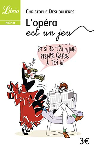 L'opéra est un jeu