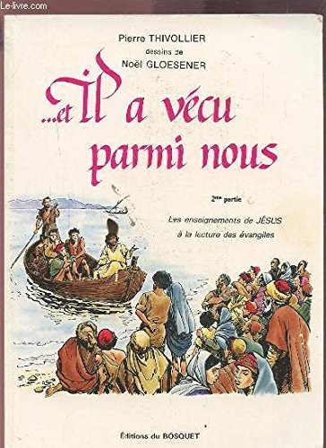 --et il a vécu parmi nous