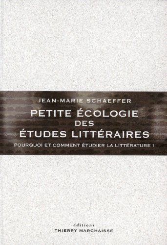 Petite écologie des études littéraires : pourquoi et comment étudier la littérature ?