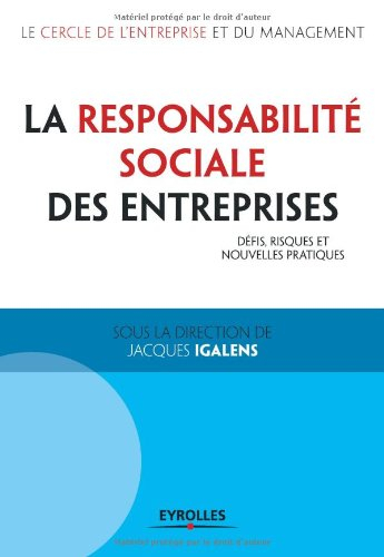 La responsabilité sociale des entreprises : défis, risques et nouvelles pratiques