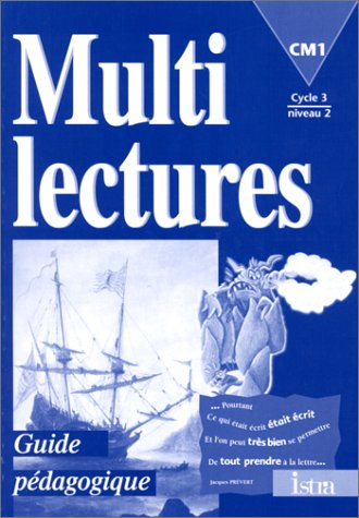 Multilectures, CM1, cycle 3 niveau 2 : guide pédagogique