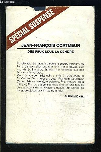 Des Feux sous la cendre