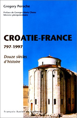 la croatie et la  france 797-1997. 1200ans d'hisroire
