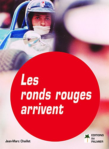 Les ronds rouges arrivent : 1964-1973 : souvenirs d'un chef de publicité-pilote