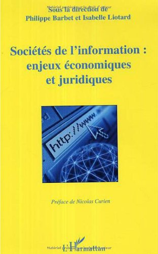 Société de l'information : enjeux économiques et juridiques