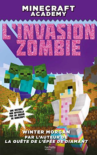 Minecraft academy. L'invasion zombie
