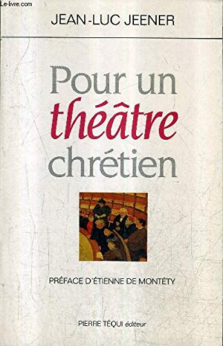 Pour un théâtre chrétien