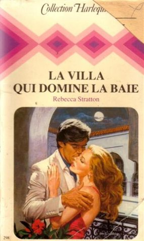 la villa qui domine la baie : collection : collection harlequin n, 298