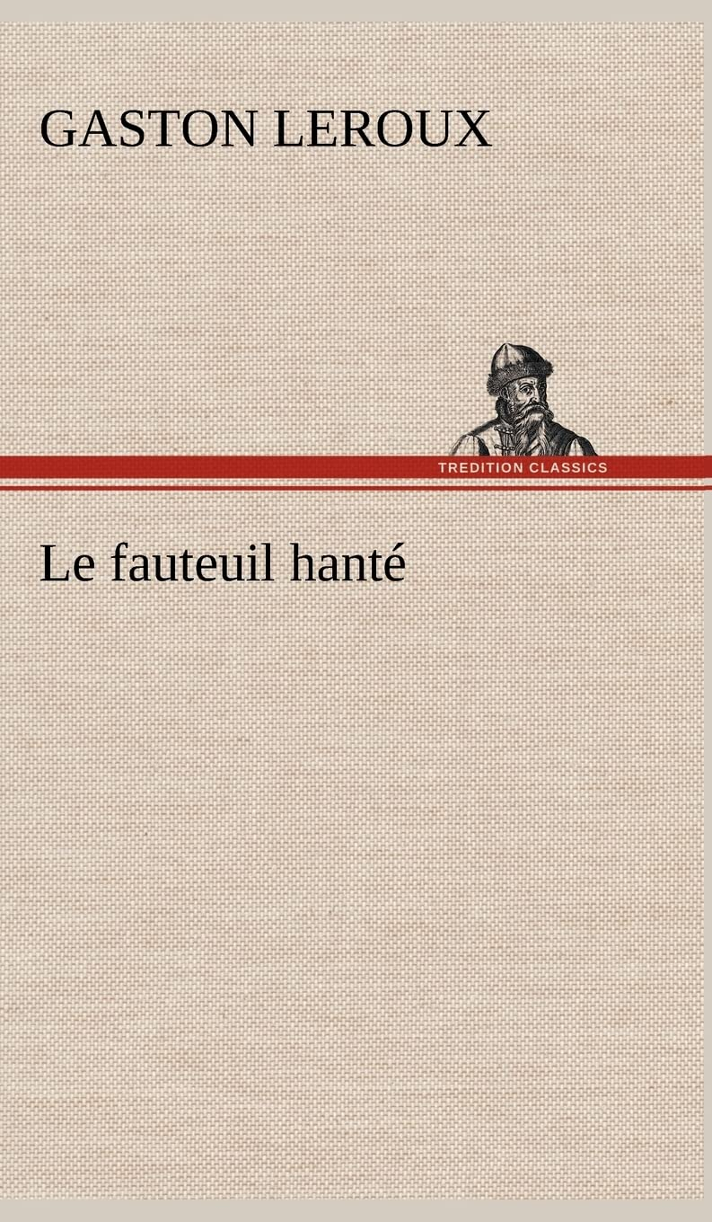Le fauteuil hanté: LE FAUTEUIL HANTE