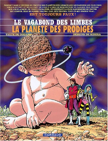 Le vagabond des limbes. Vol. 31. La planète des prodiges