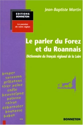 Le parler du Forez et du Roannais