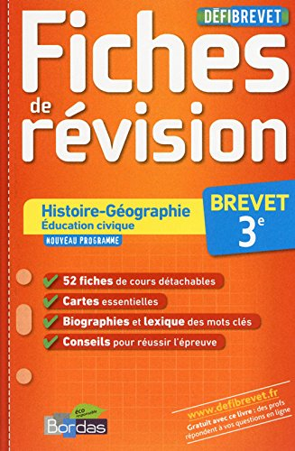 Histoire, géographie, éducation civique : 3e brevet : fiches de révision