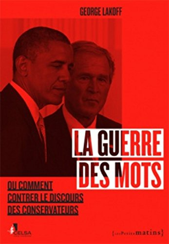 La guerre des mots ou Comment contrer le discours des conservateurs