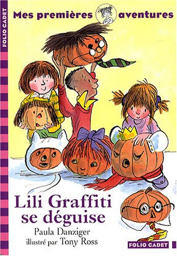 Mes premières aventures. Lili Graffiti se déguise