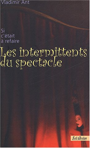 Les intermittents du spectacle