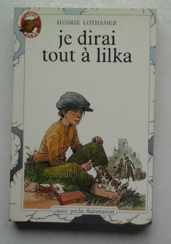Je dirai tout à Lilka