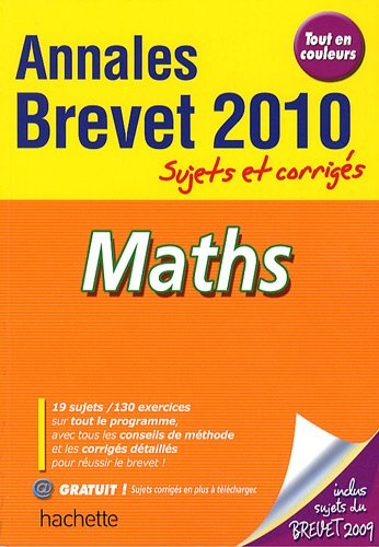 Maths : annales brevet 2010, sujets et corrigés