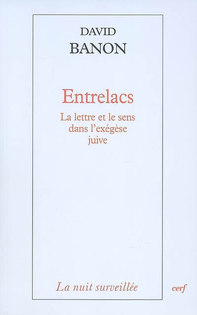 Entrelacs : la lettre et le sens dans l'exégèse juive