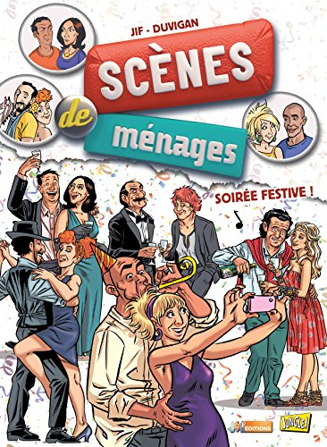 Scènes de ménages. Vol. 11. Soirée festive !